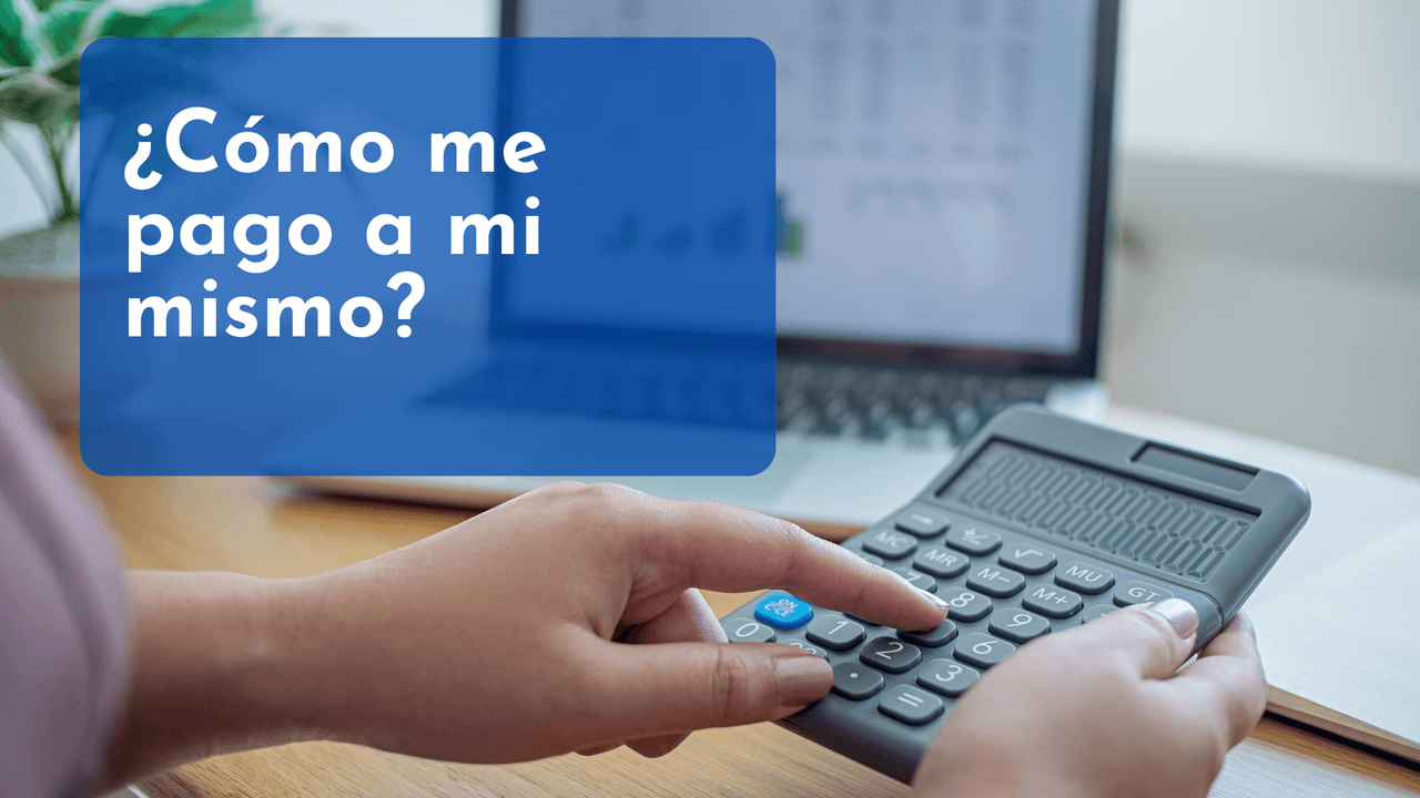¿Cómo me pago a mi mismo?
