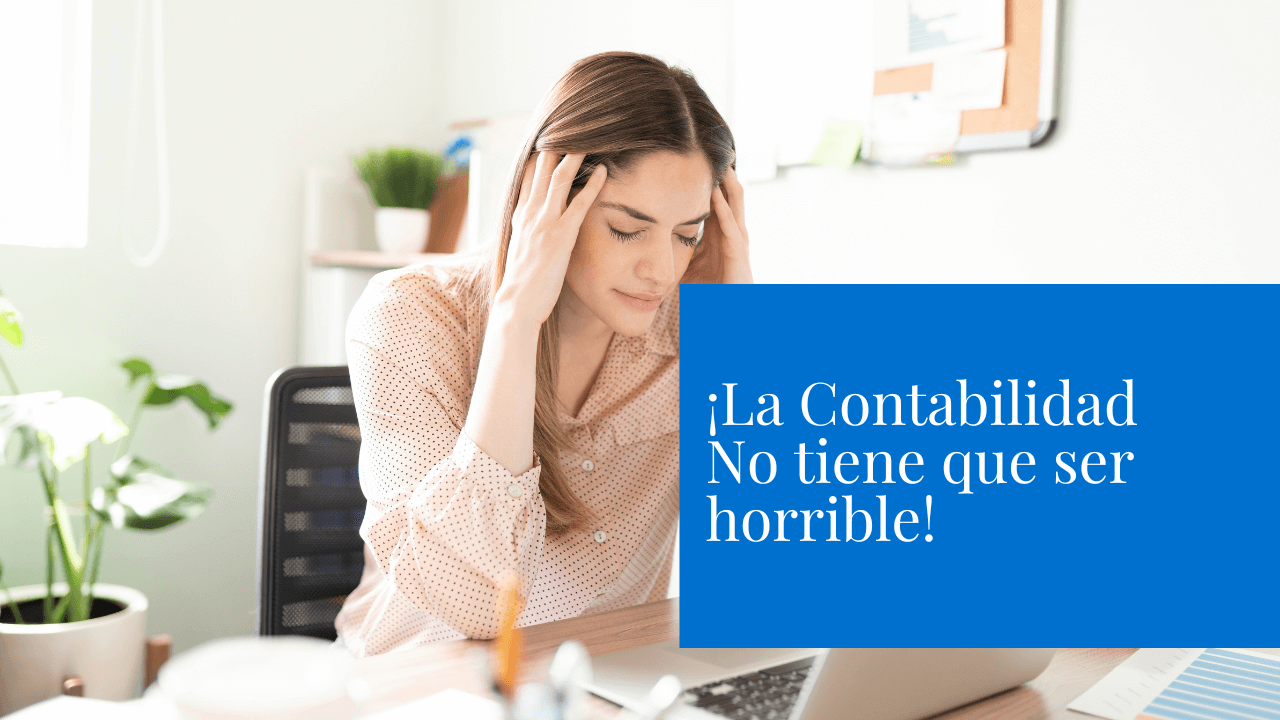 ¡La contabilidad no tiene por qué ser horrible!