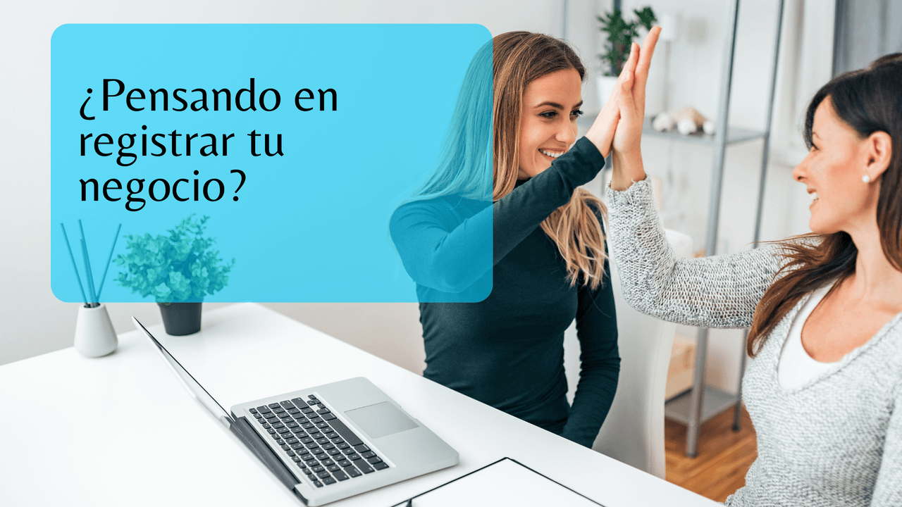 ¿Pensando en registrar tu negocio?